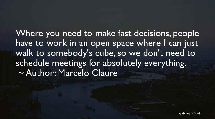 Make Space Quotes By Marcelo Claure