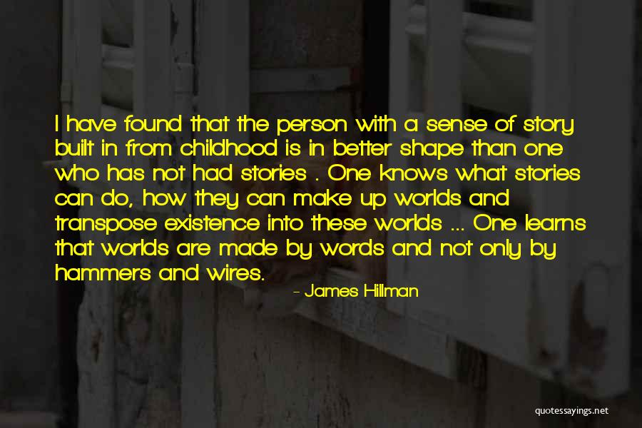 Make Stories With Words Quotes By James Hillman Make Stories With Words Quotes By James Hillman