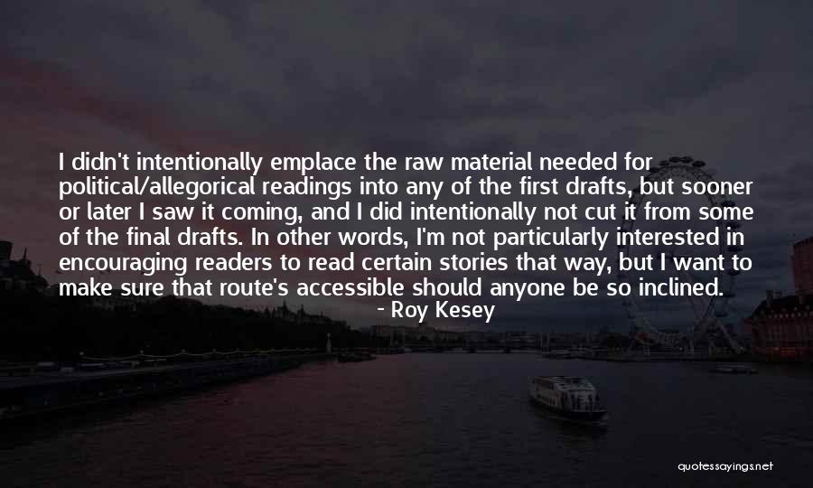 Make Stories With Words Quotes By Roy Kesey Make Stories With Words Quotes By Roy Kesey