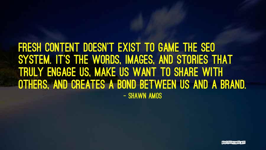 Make Stories With Words Quotes By Shawn Amos Make Stories With Words Quotes By Shawn Amos