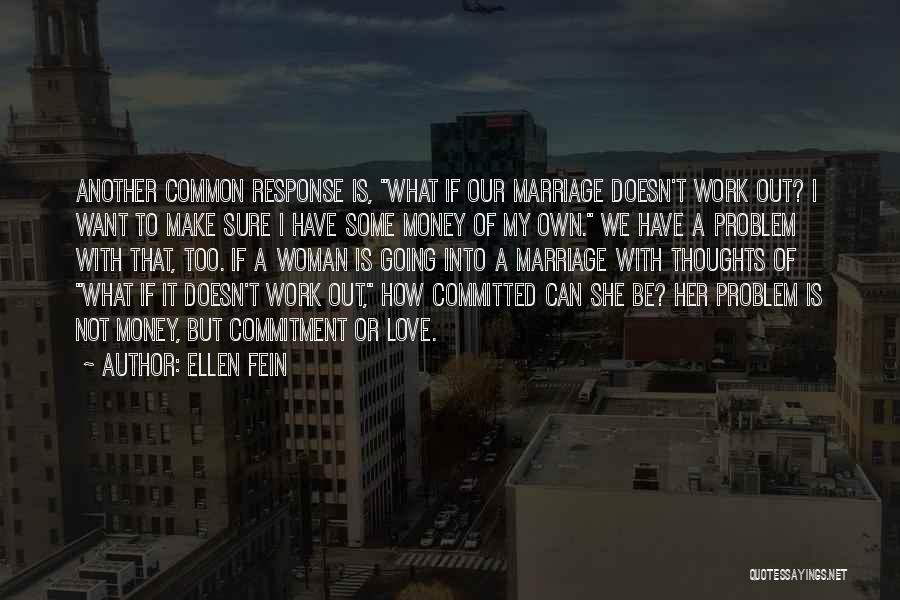 Make Sure Love Quotes By Ellen Fein