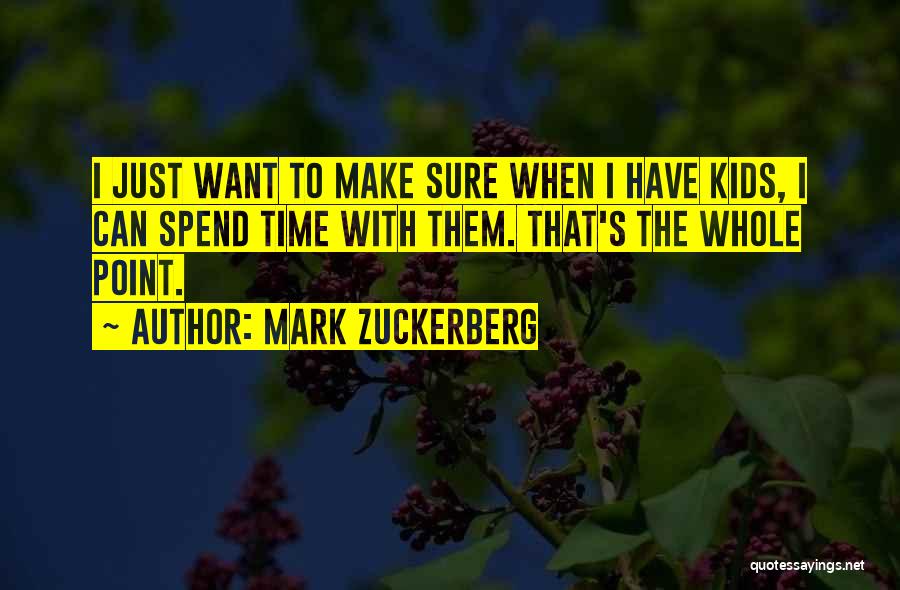 Make Sure Quotes By Mark Zuckerberg