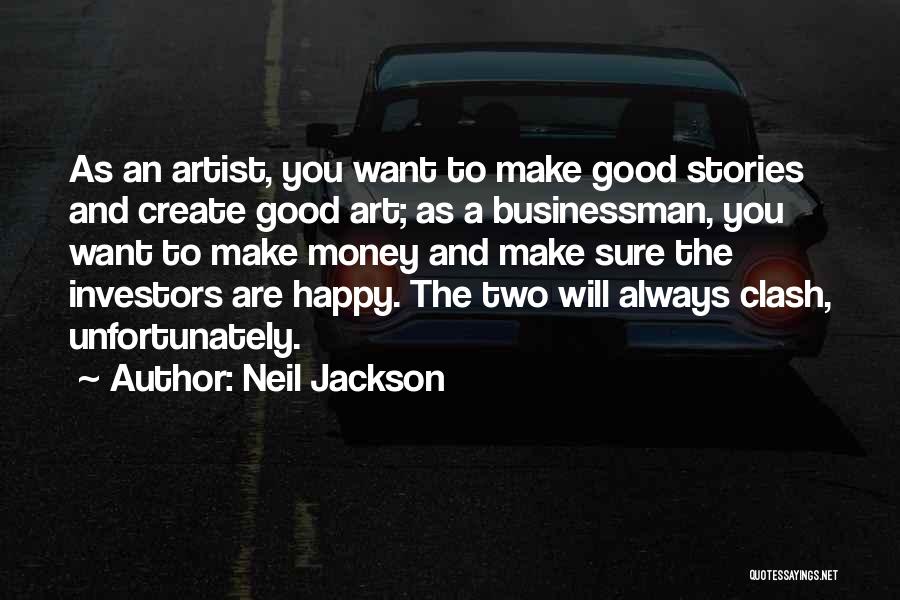Make Sure You Are Happy Quotes By Neil Jackson