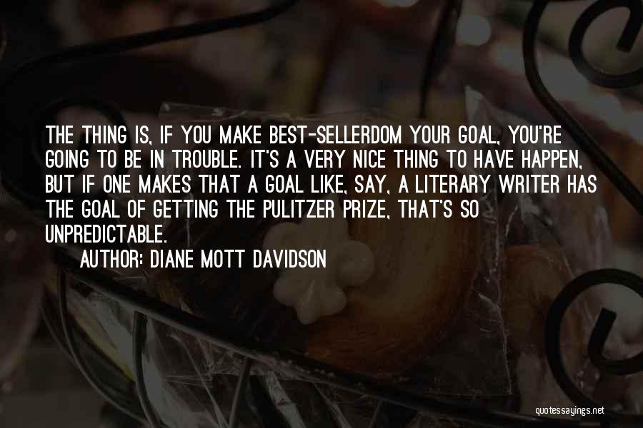 Make The Best Happen Quotes By Diane Mott Davidson