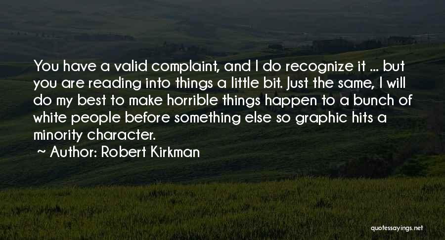 Make The Best Happen Quotes By Robert Kirkman