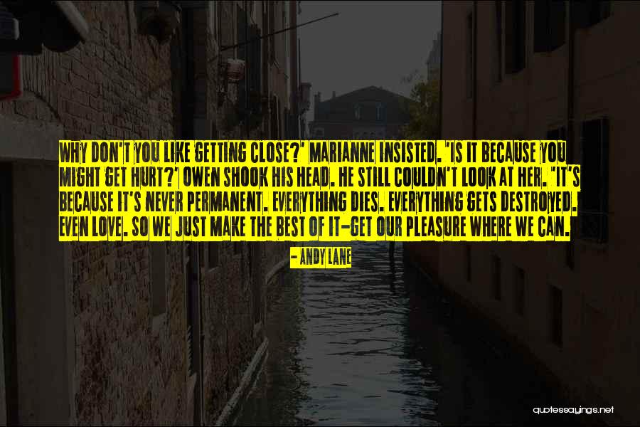 Make The Best Of Everything Quotes By Andy Lane Make The Best Of Everything Quotes By Andy Lane
