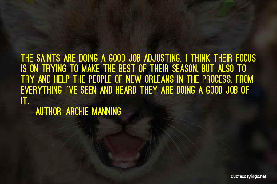 Make The Best Of Everything Quotes By Archie Manning