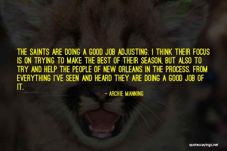 Make The Best Of Everything Quotes By Archie Manning