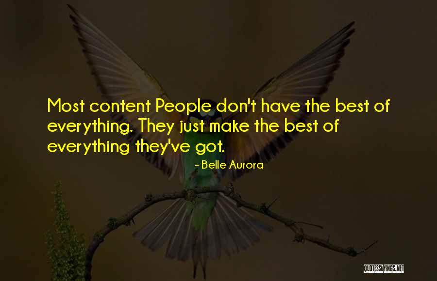 Make The Best Of Everything Quotes By Belle Aurora