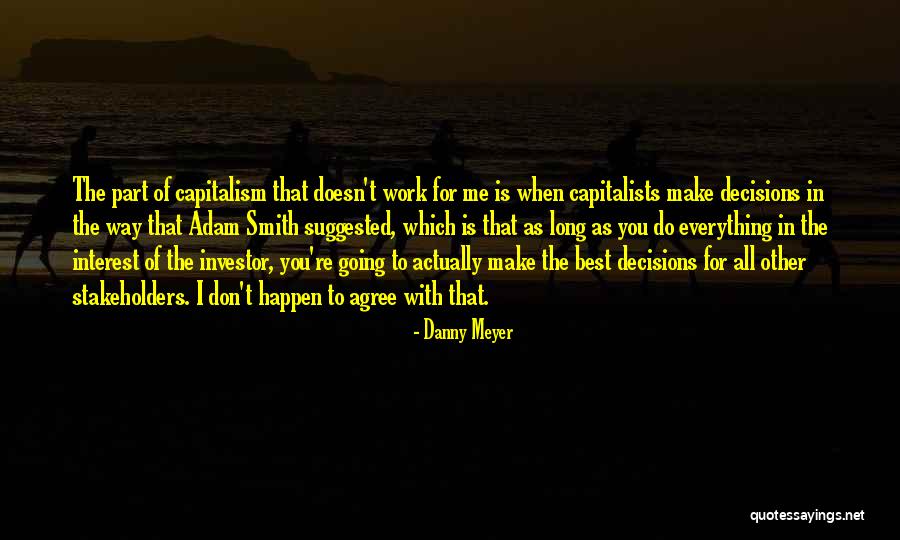 Make The Best Of Everything Quotes By Danny Meyer