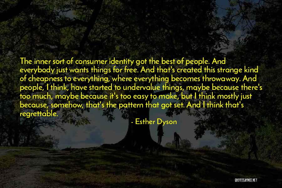 Make The Best Of Everything Quotes By Esther Dyson