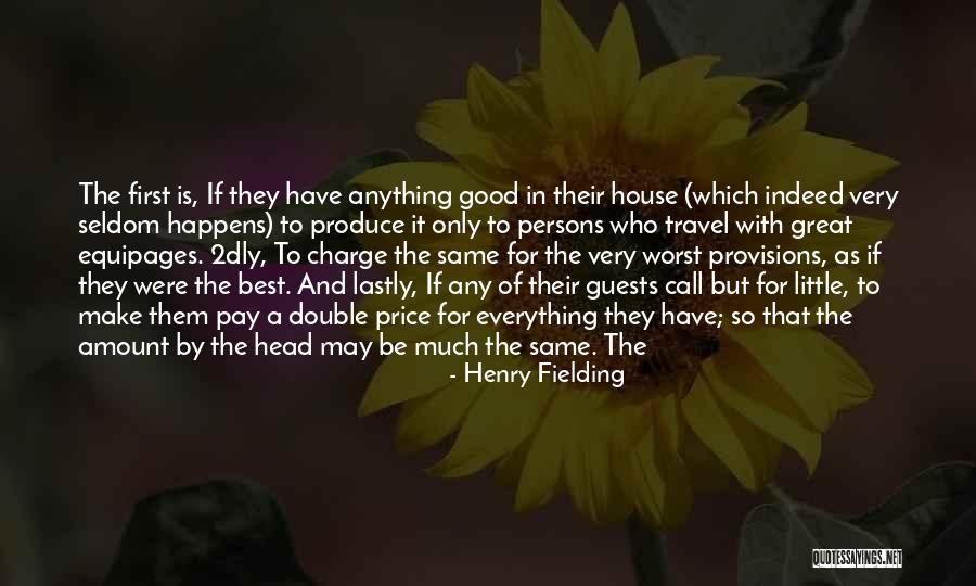 Make The Best Of Everything Quotes By Henry Fielding