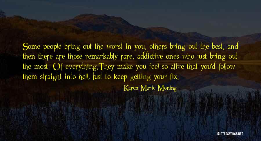 Make The Best Of Everything Quotes By Karen Marie Moning Make The Best Of Everything Quotes By Karen Marie Moning