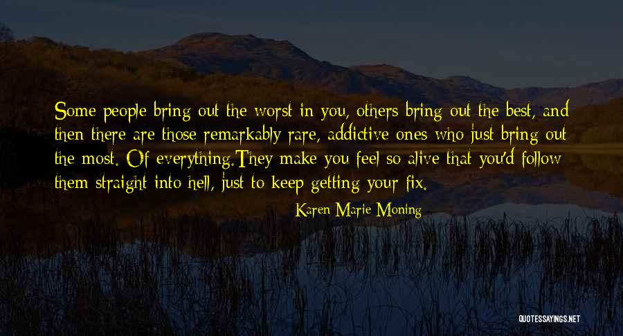 Make The Best Of Everything Quotes By Karen Marie Moning