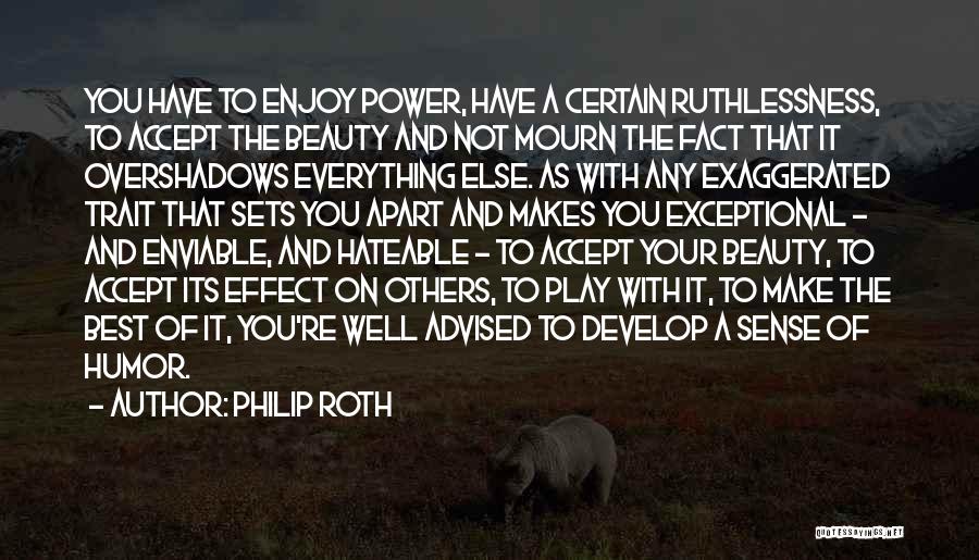 Make The Best Of Everything Quotes By Philip Roth
