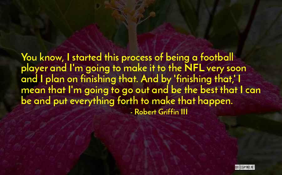 Make The Best Of Everything Quotes By Robert Griffin III