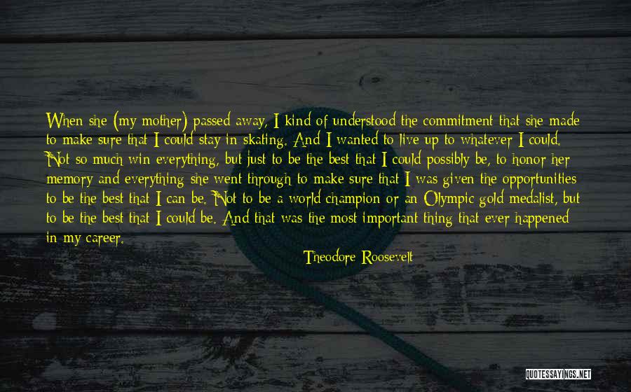 Make The Best Of Everything Quotes By Theodore Roosevelt Make The Best Of Everything Quotes By Theodore Roosevelt