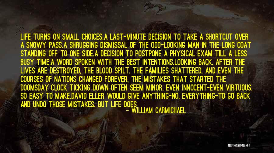 Make The Best Of Everything Quotes By William Carmichael Make The Best Of Everything Quotes By William Carmichael