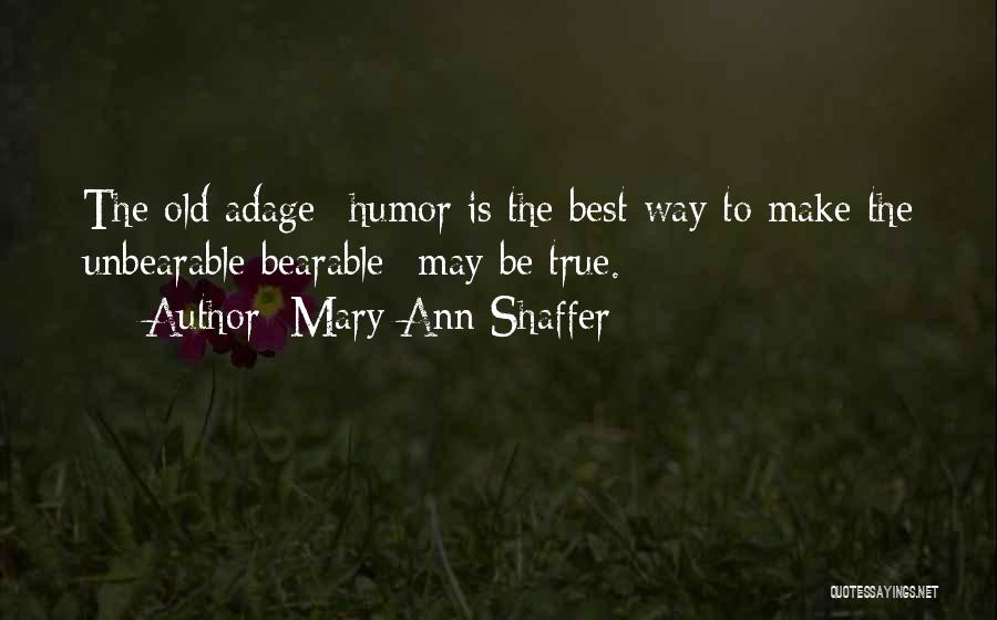 Make The Best Of Life Quotes By Mary Ann Shaffer