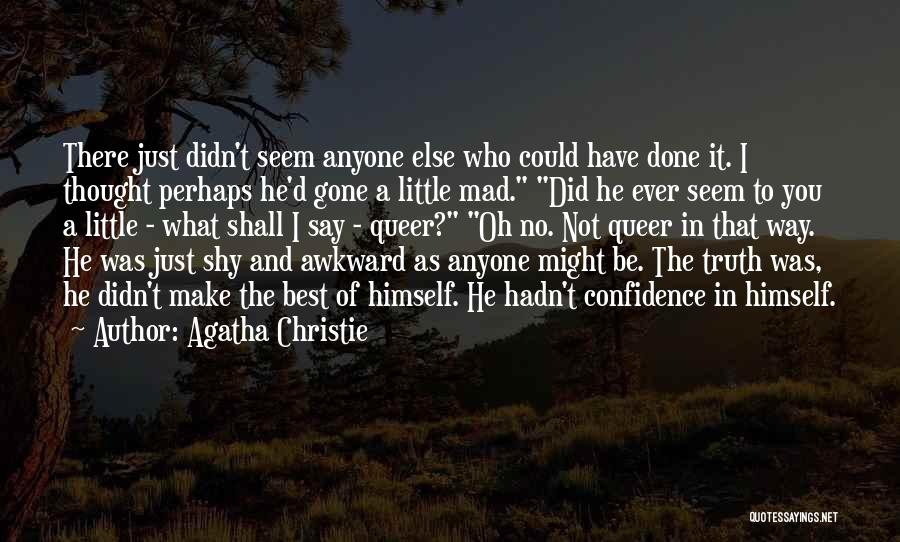 Make The Best Of What You Have Quotes By Agatha Christie