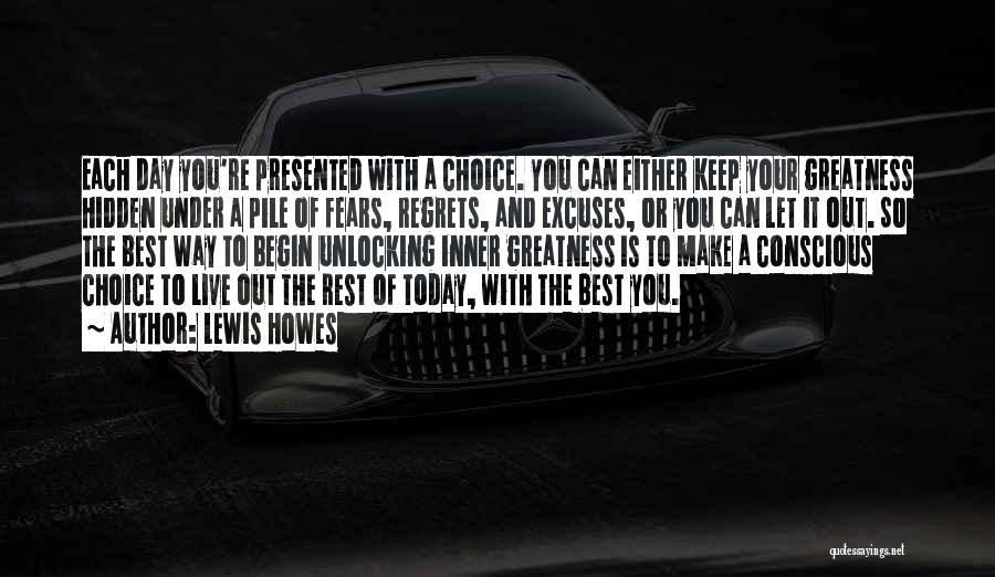 Make The Best Of Your Day Quotes By Lewis Howes