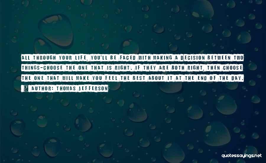 Make The Best Of Your Day Quotes By Thomas Jefferson