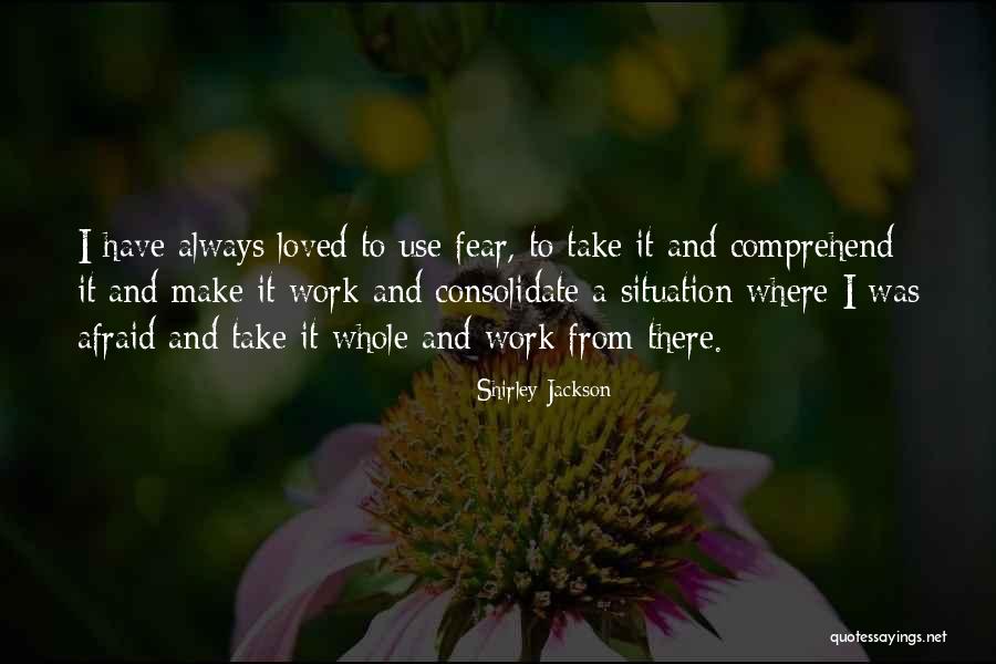 Make The Best Out Of The Situation Quotes By Shirley Jackson Make The Best Out Of The Situation Quotes By Shirley Jackson