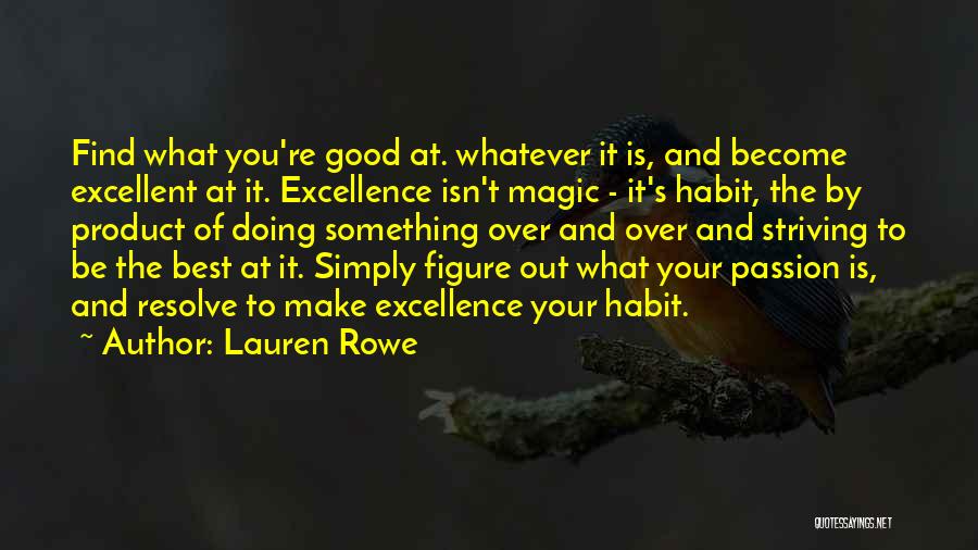 Make The Best Out Of Your Life Quotes By Lauren Rowe