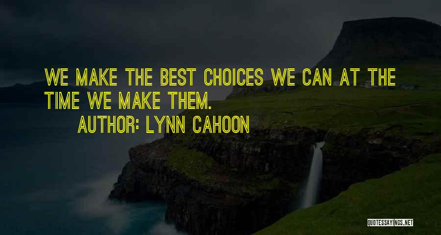 Make The Best Quotes By Lynn Cahoon