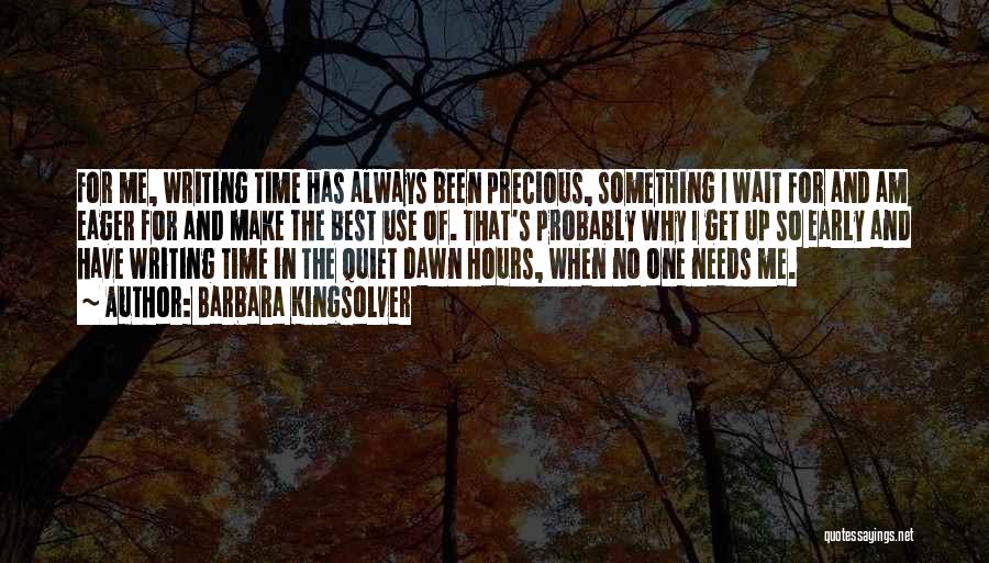 Make The Best Use Of Time Quotes By Barbara Kingsolver