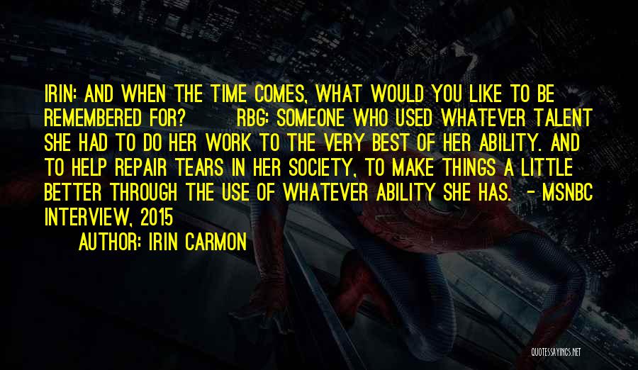 Make The Best Use Of Time Quotes By Irin Carmon