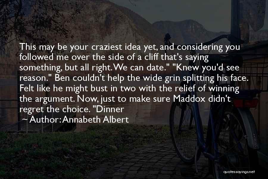 Make The Choice Quotes By Annabeth Albert