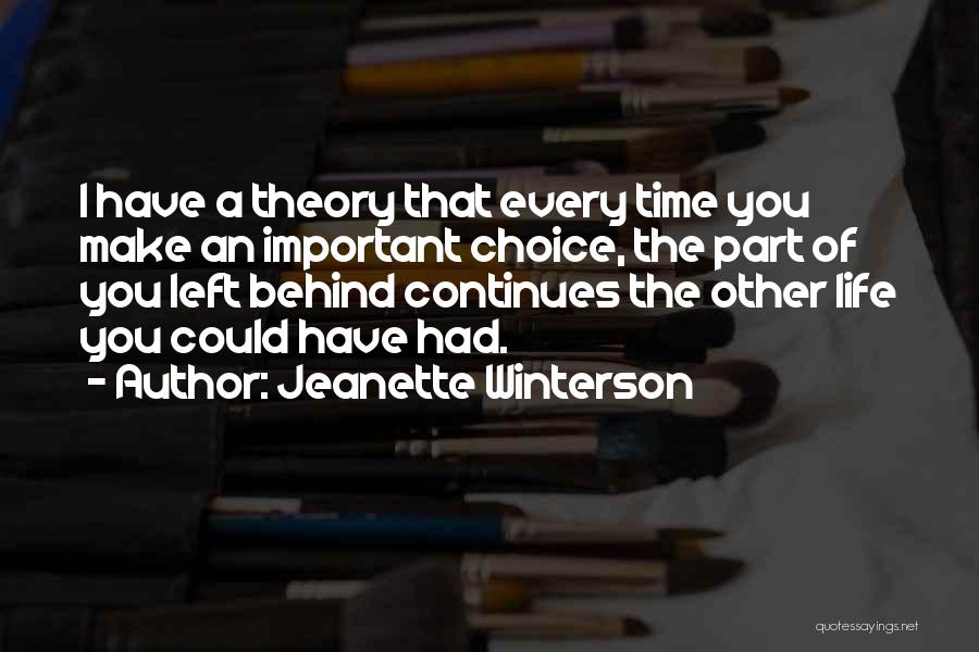 Make The Choice Quotes By Jeanette Winterson