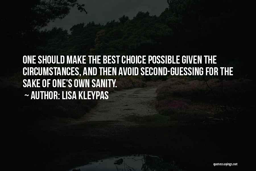 Make The Choice Quotes By Lisa Kleypas