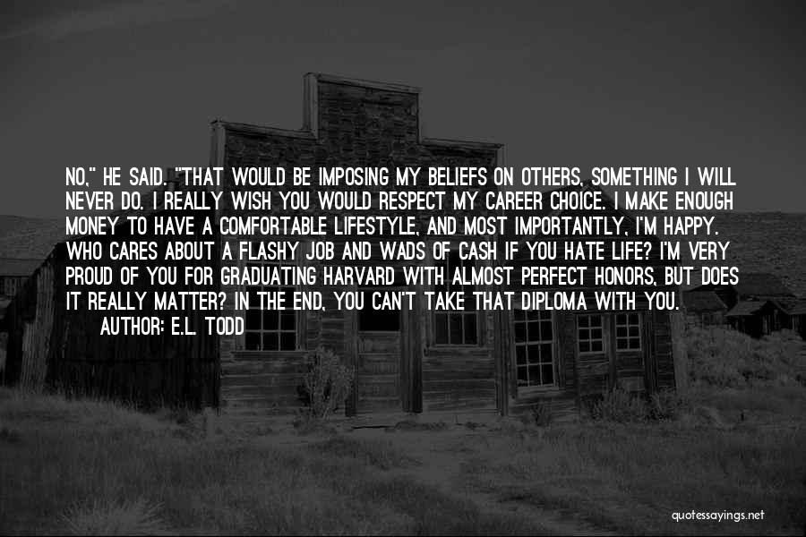 Make The Choice To Be Happy Quotes By E.L. Todd