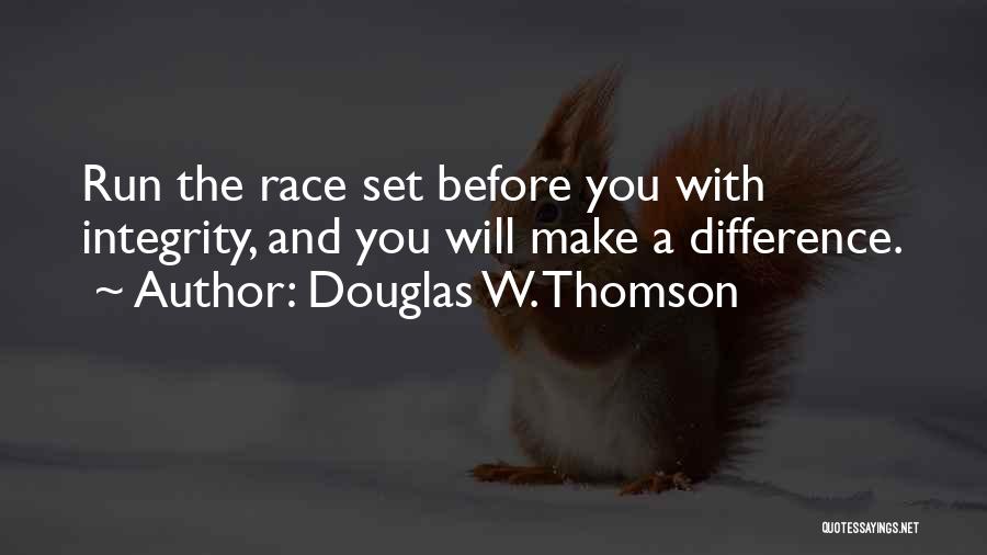 Make The Difference Quotes By Douglas W. Thomson