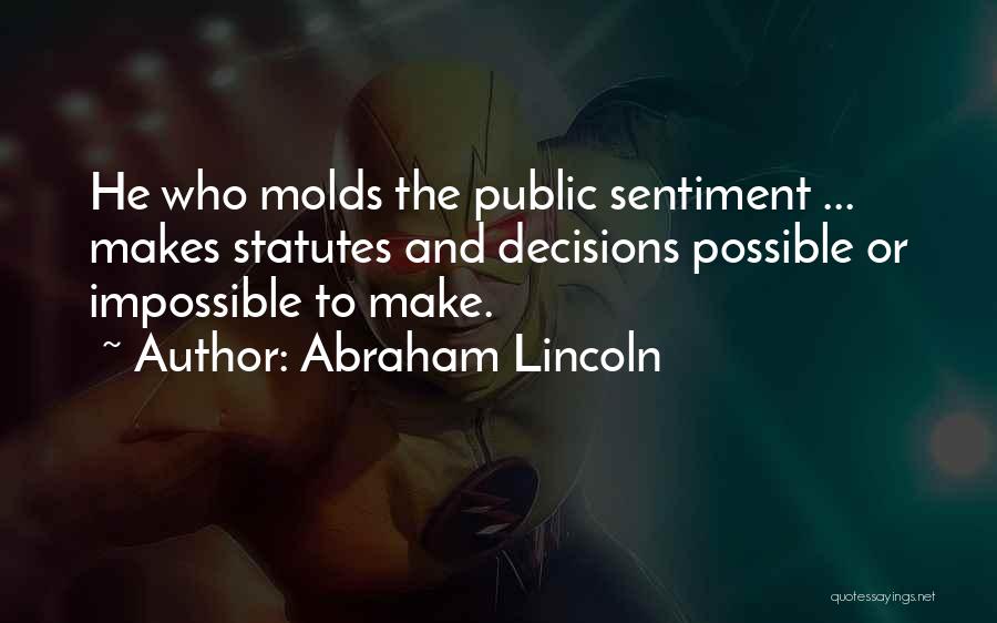 Make The Impossible Possible Quotes By Abraham Lincoln