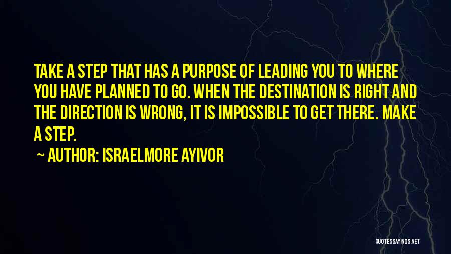 Make The Impossible Possible Quotes By Israelmore Ayivor