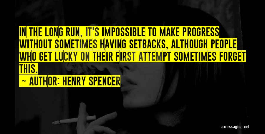 Make The Impossible Quotes By Henry Spencer