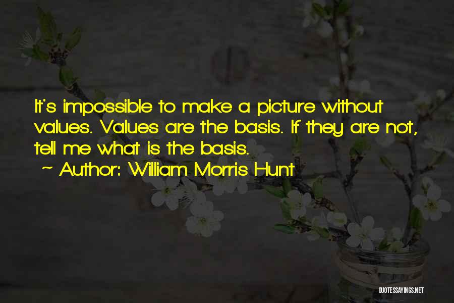 Make The Impossible Quotes By William Morris Hunt