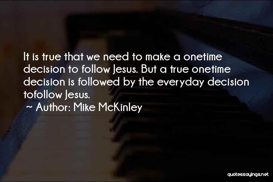 Make The Most Of Everyday Quotes By Mike McKinley