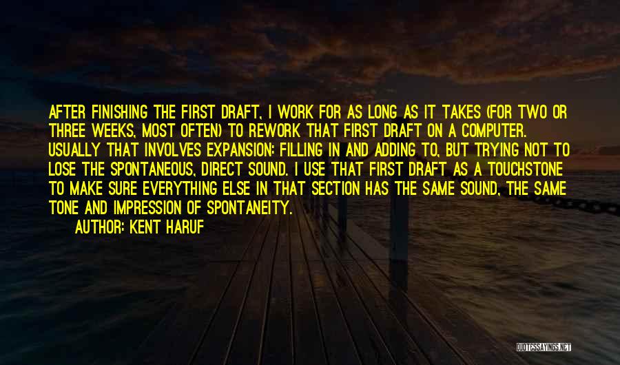 Make The Most Of Everything Quotes By Kent Haruf