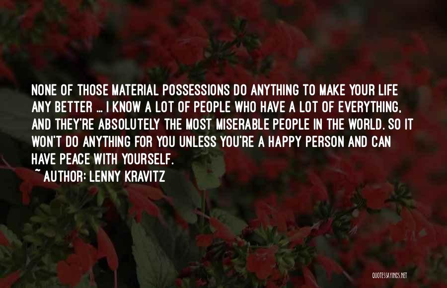 Make The Most Of Everything Quotes By Lenny Kravitz