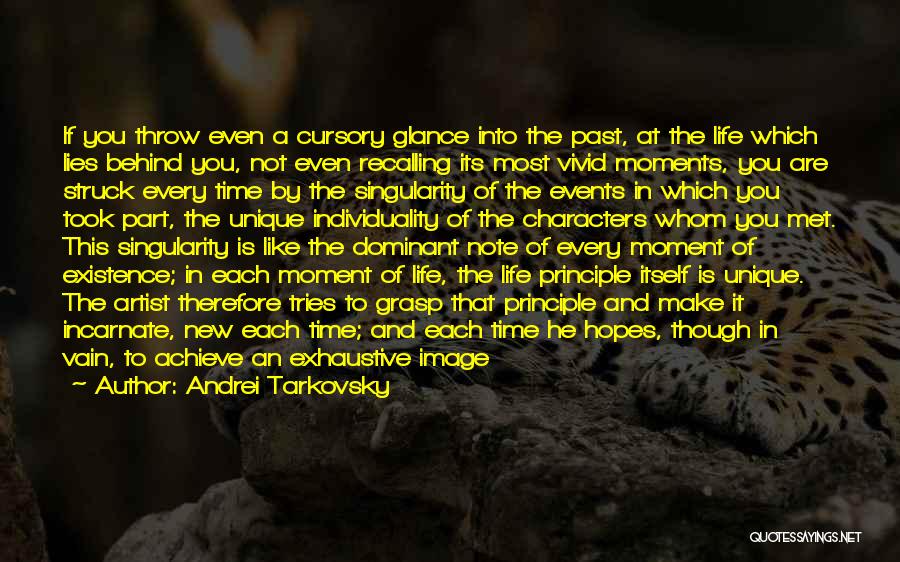 Make The Most Of The Moment Quotes By Andrei Tarkovsky