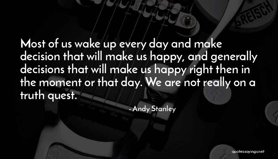 Make The Most Of The Moment Quotes By Andy Stanley