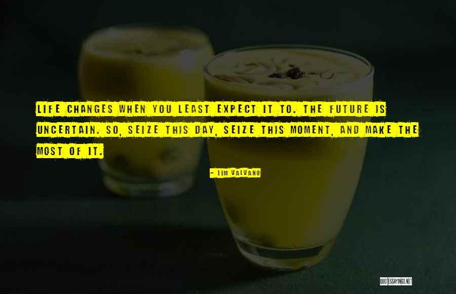 Make The Most Of The Moment Quotes By Jim Valvano Make The Most Of The Moment Quotes By Jim Valvano