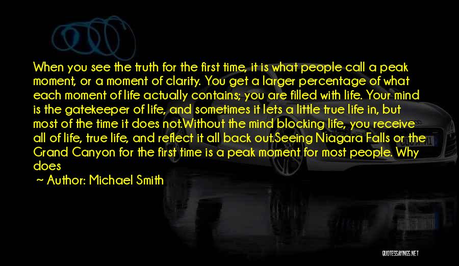 Make The Most Of The Moment Quotes By Michael Smith