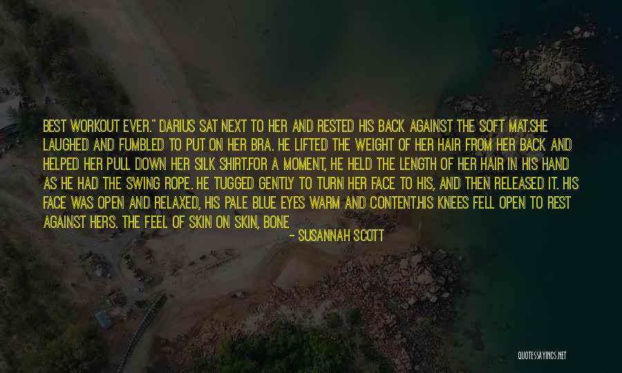 Make The Most Of The Moment Quotes By Susannah Scott