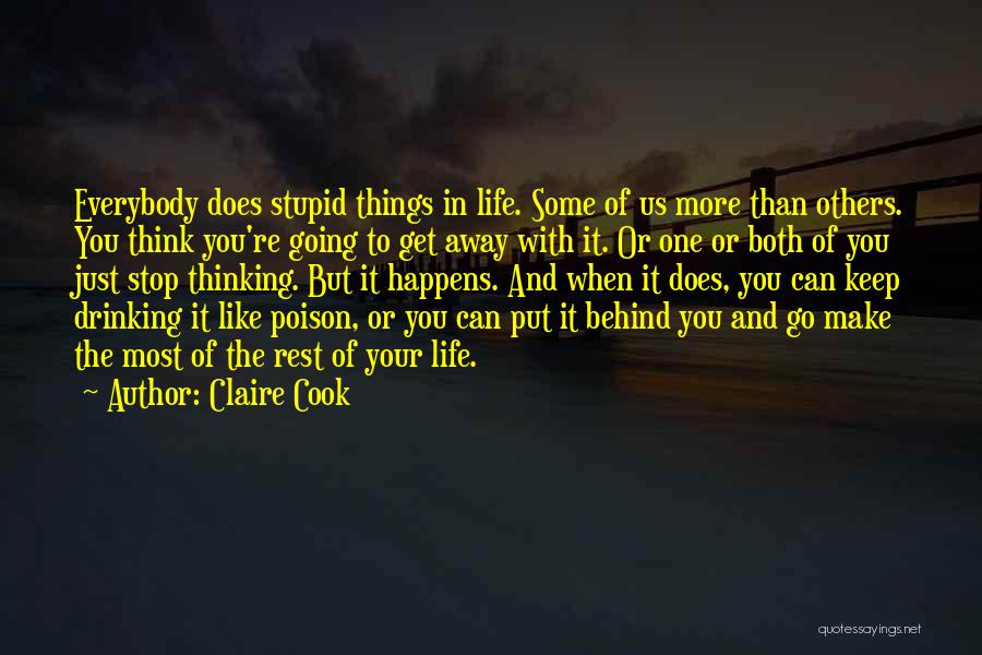 Make The Most Of Your Life Quotes By Claire Cook