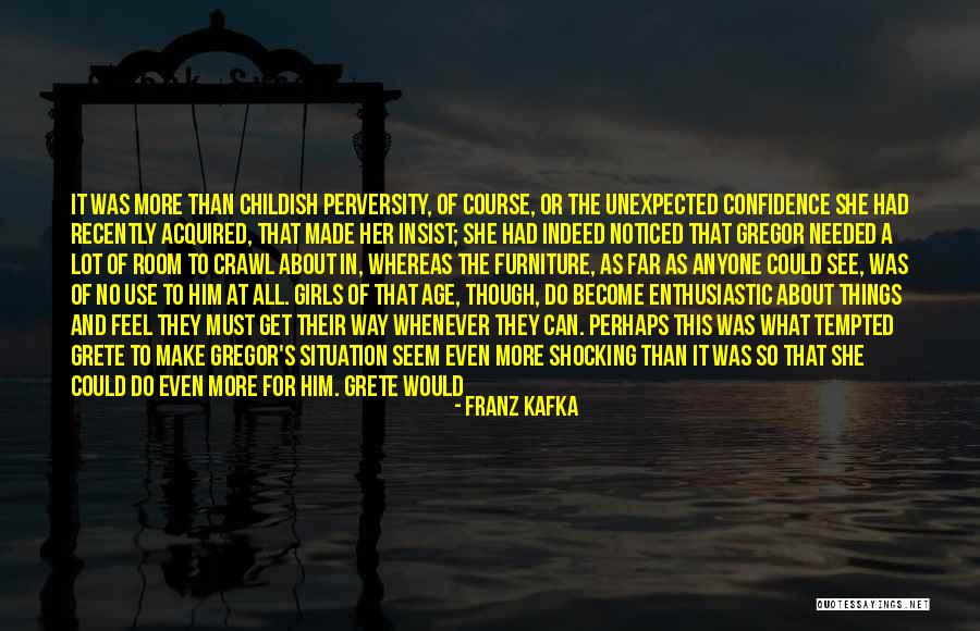 Make The Most Of Your Situation Quotes By Franz Kafka